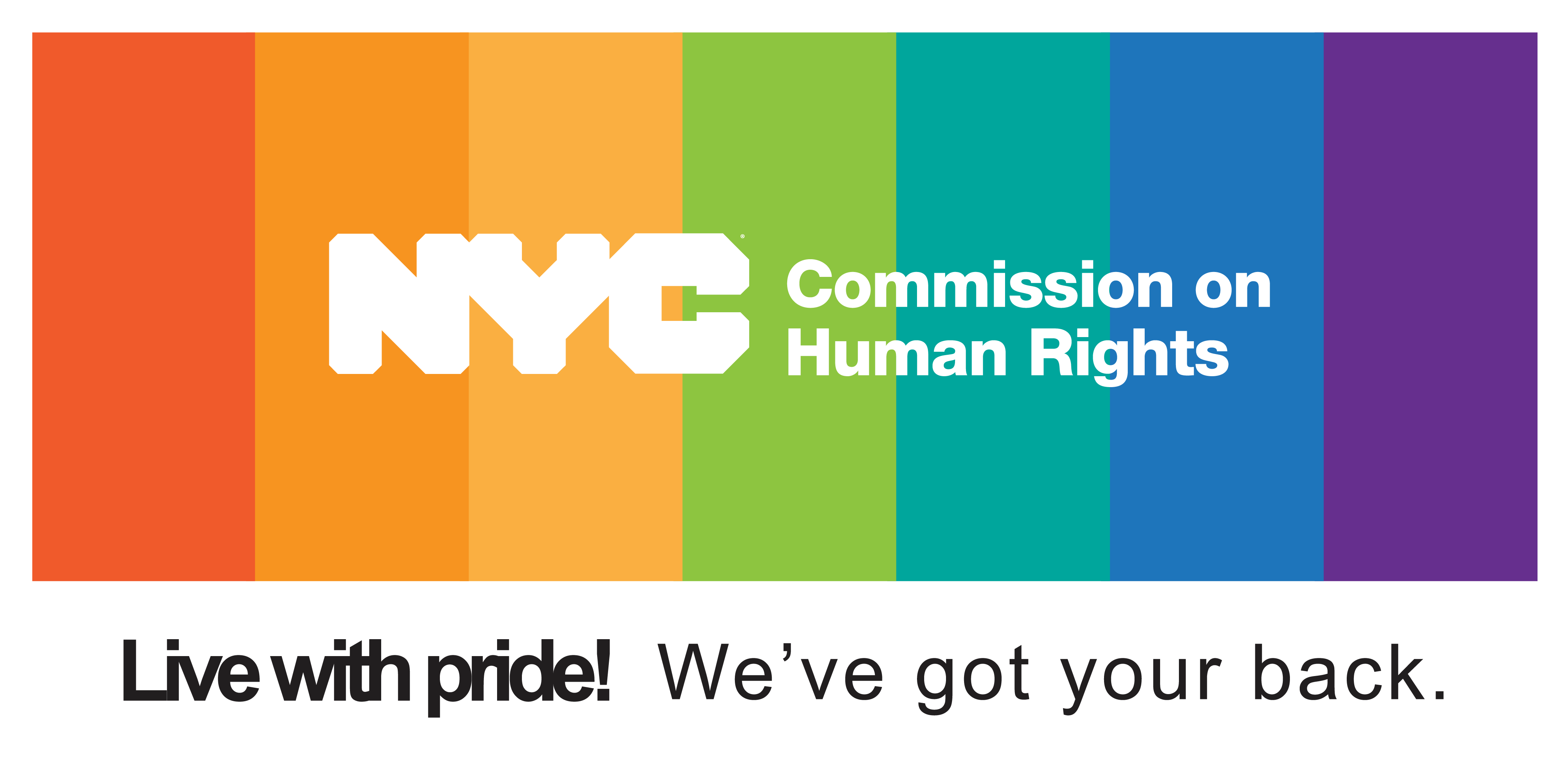 NYC Commision on Human Rights: Live with pride! We've got your back.